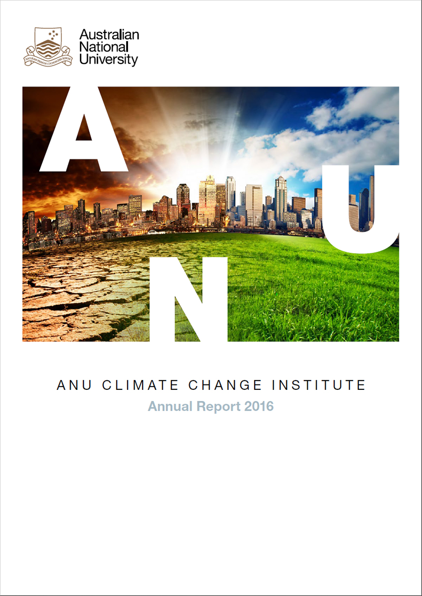 ANU Climate Change Institute Annual Report 2016
