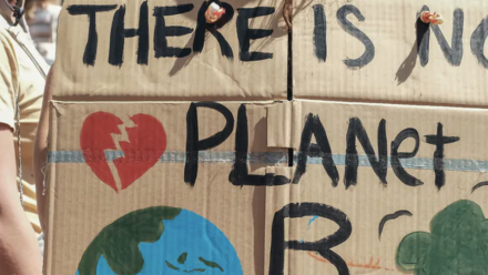 A sign at a climate protest reading &#039;There is no planet B&#039;.