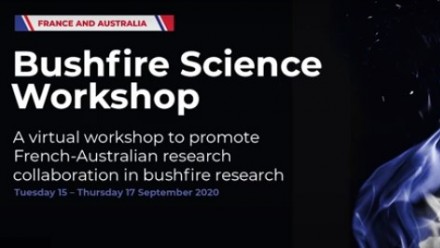 The promotional picture for the Bushfire Science workshop, with white text on a black background reading &#039;Bushfire Science workshop - A virtual workshop to promote French-Australian research collaboration in bushfire research&#039;.
